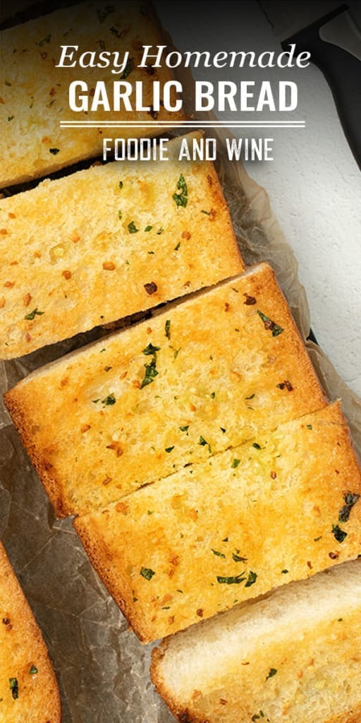 Pinterest visual showing garlic bread and text "homemade garlic bread."